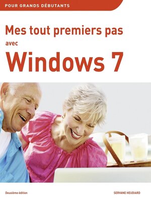 cover image of Mes tout premiers pas avec Windows 7, 2e